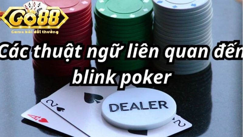 Tổng hợp các thuật ngữ trong poker Go88